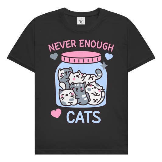 Never enough cats T-Shirt