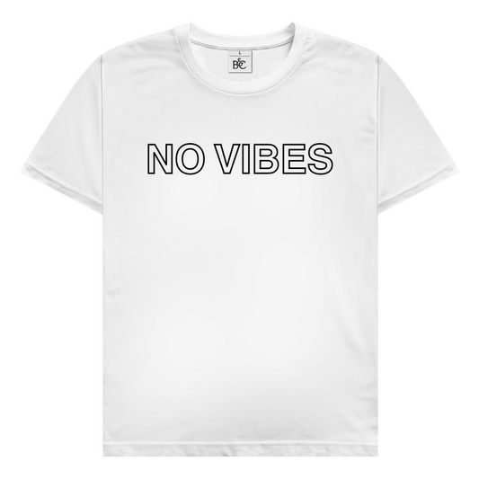 No Vibes T-Shirt