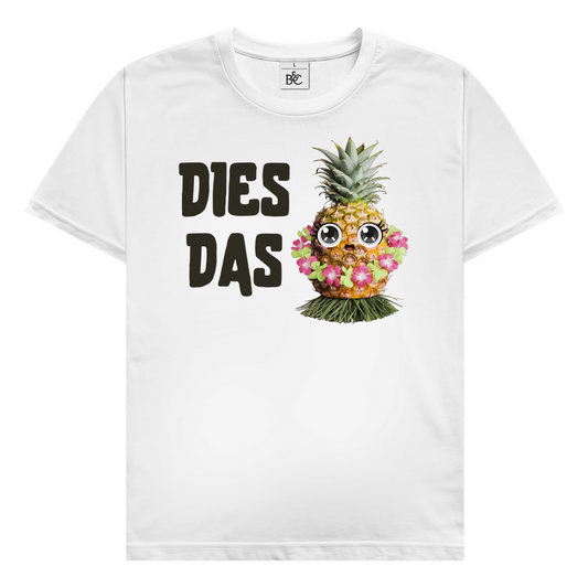 Dies Das Ananas T-Shirt