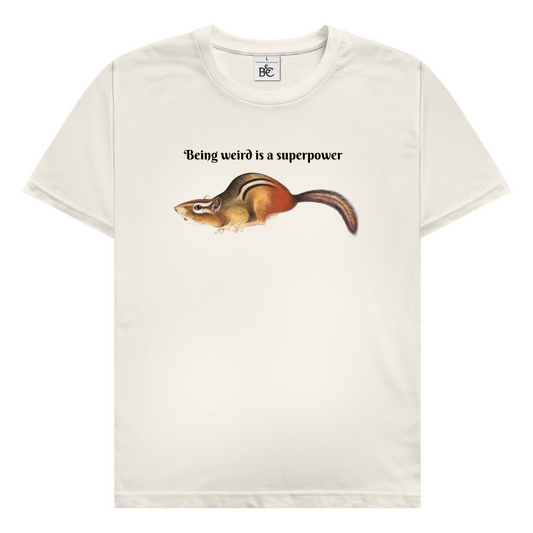 Being Weird Is A Superpower T-Shirt