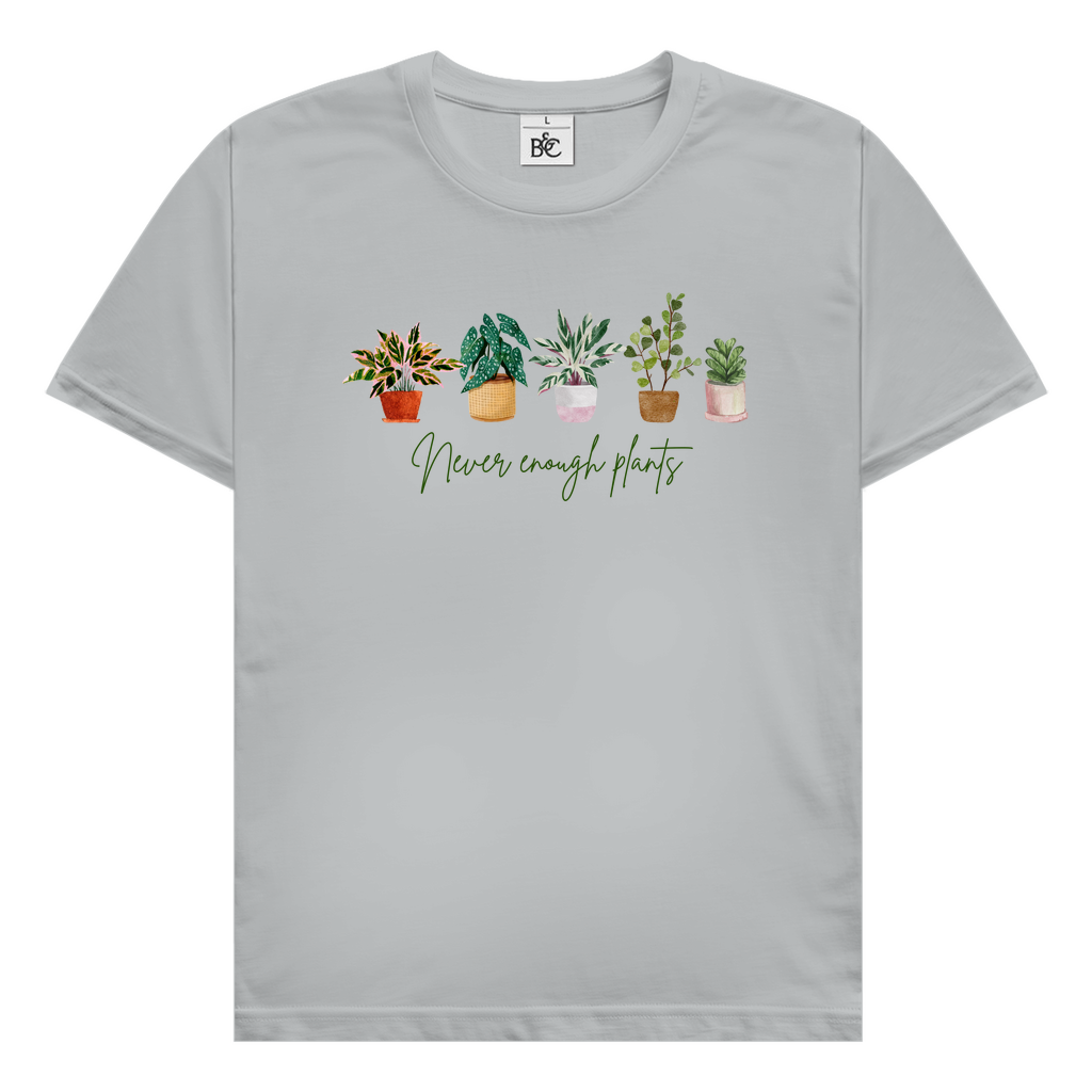 Never enough plants T-Shirt