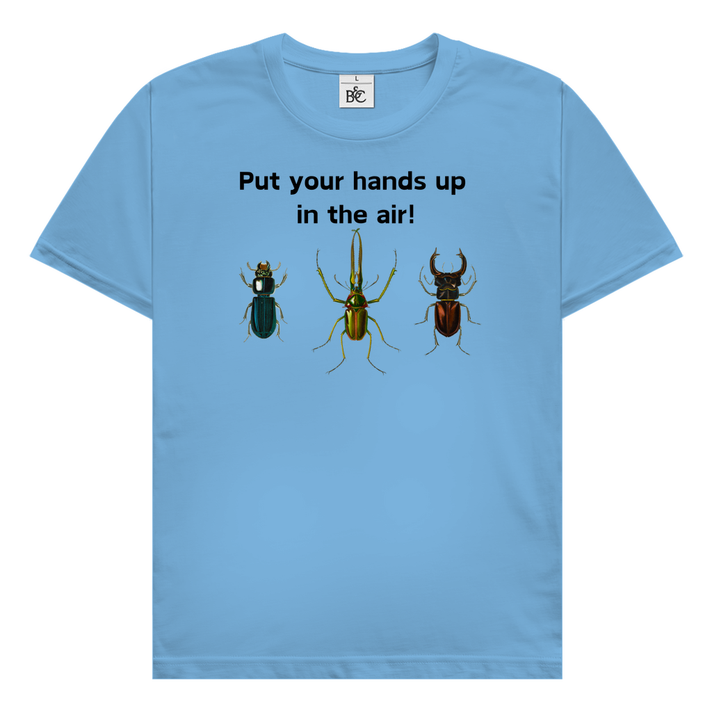 Put your hands up! T-Shirt