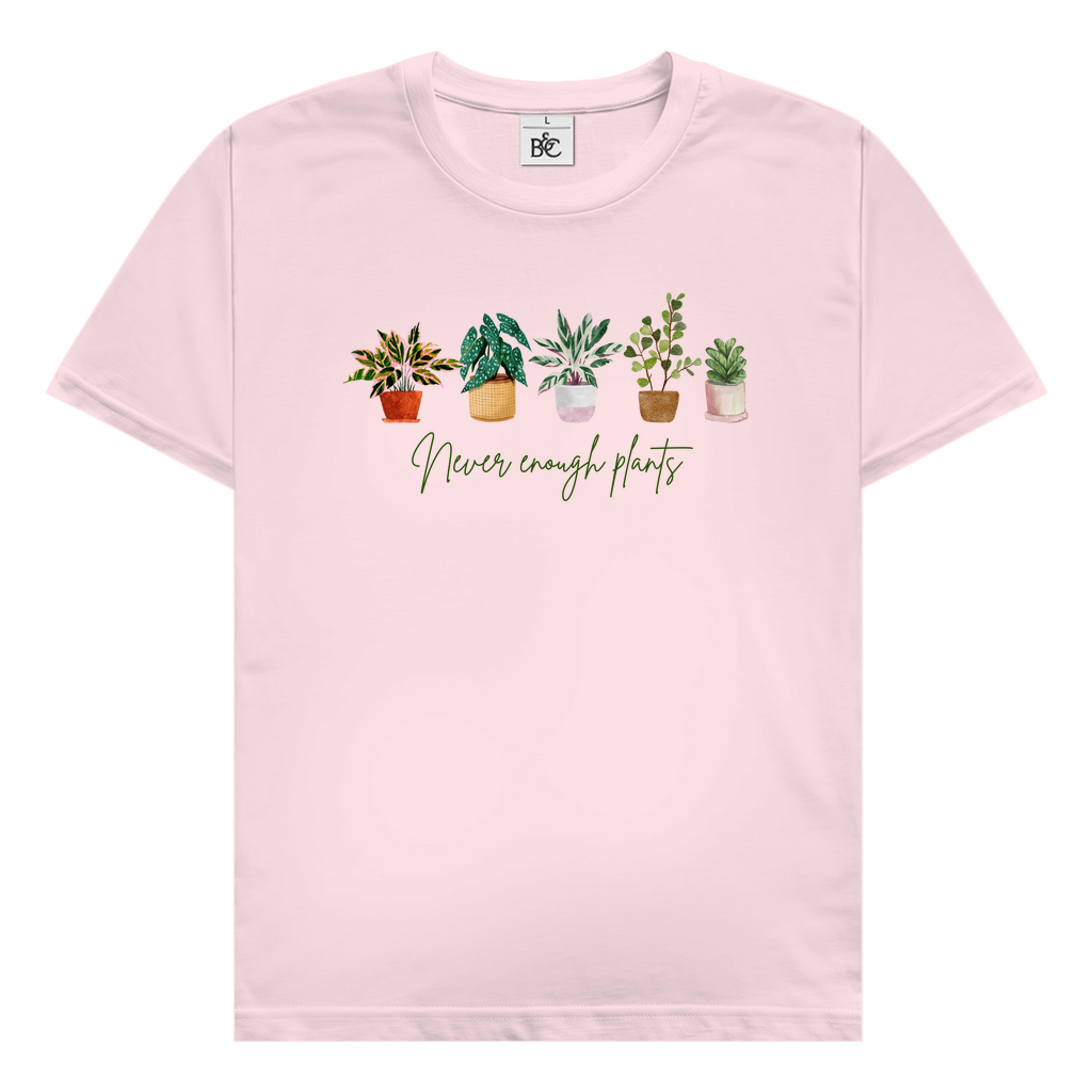 Never enough plants T-Shirt