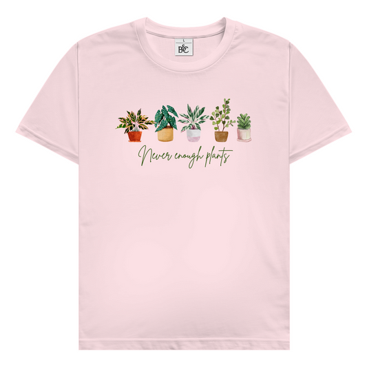 Never enough plants T-Shirt