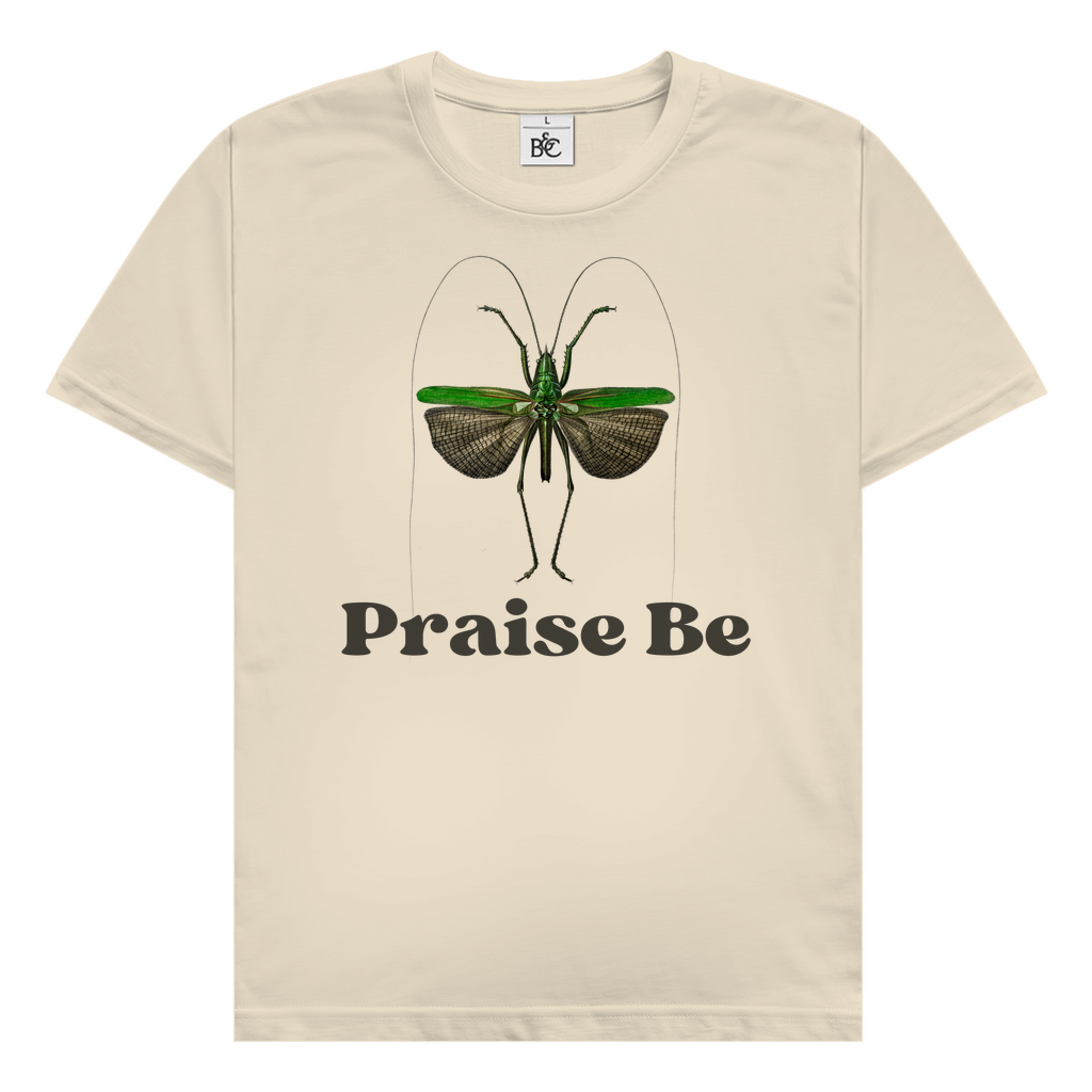 Praise Be T-Shirt