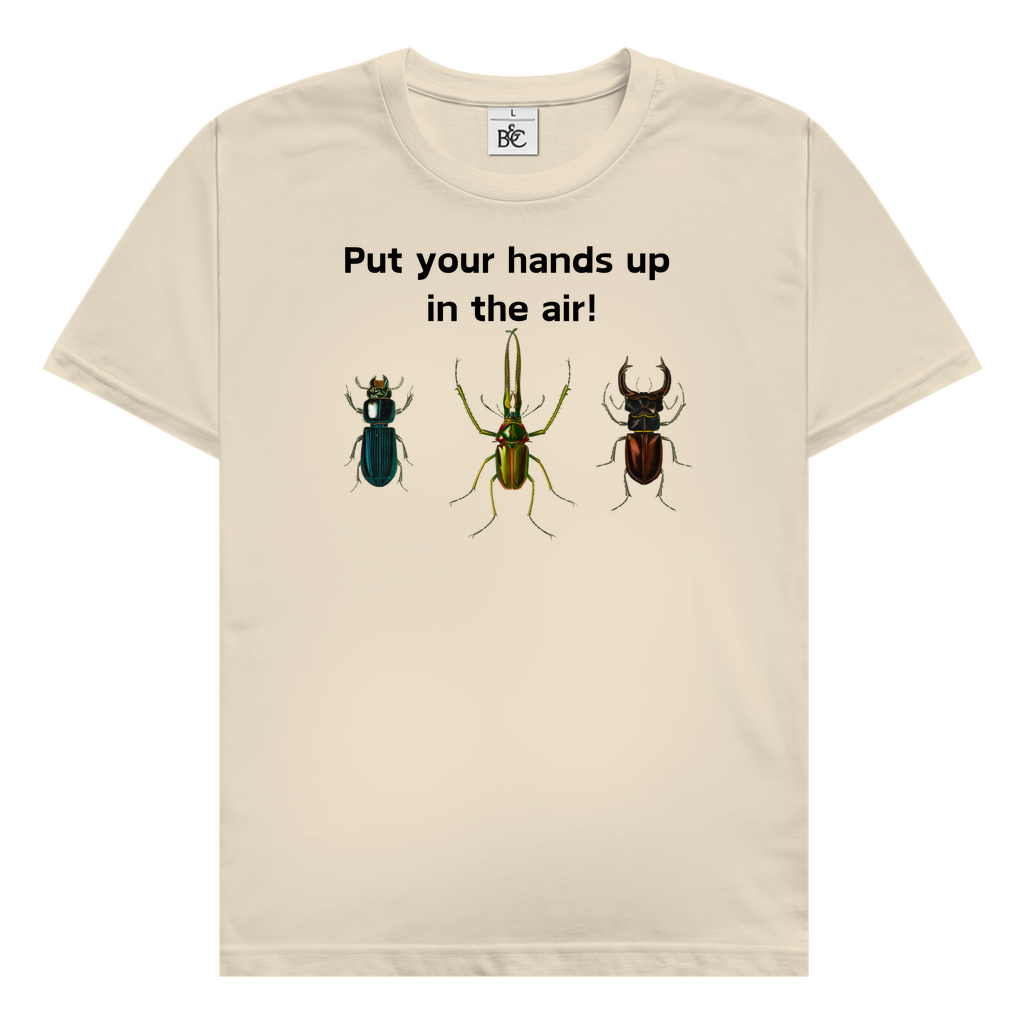 Put your hands up! T-Shirt