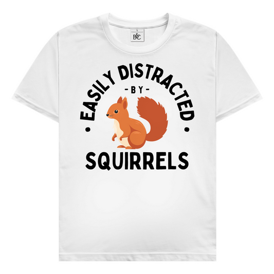 Easily distracted by squirrels T-Shirt
