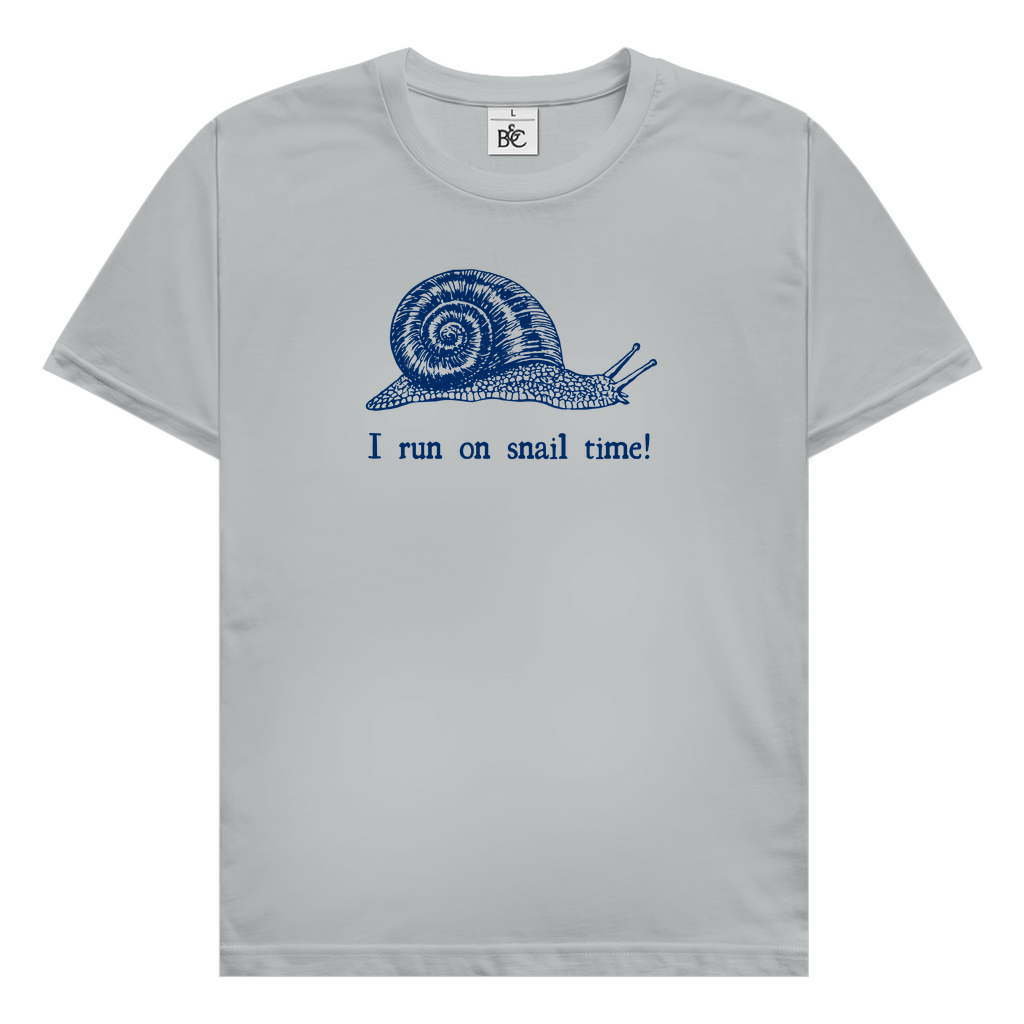 I run on snail time! T-Shirt