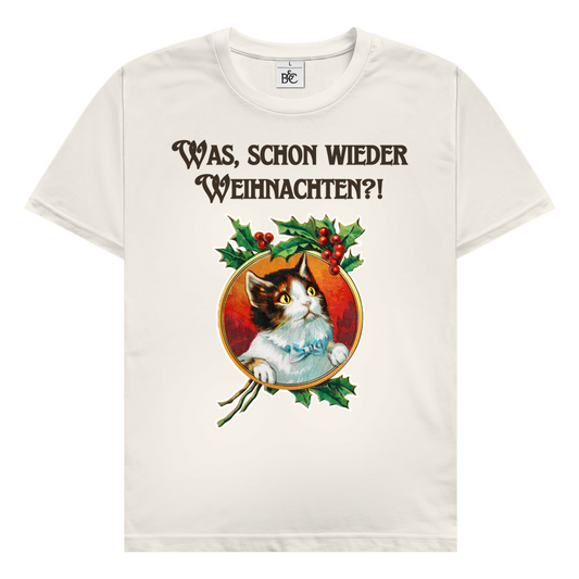Schon wieder Weihnachten? T-Shirt