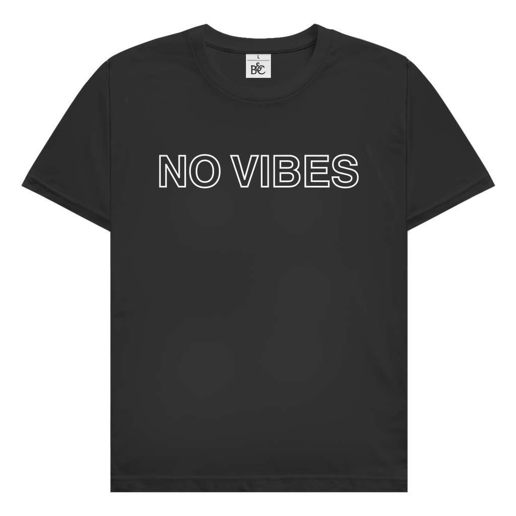 No Vibes T-Shirt