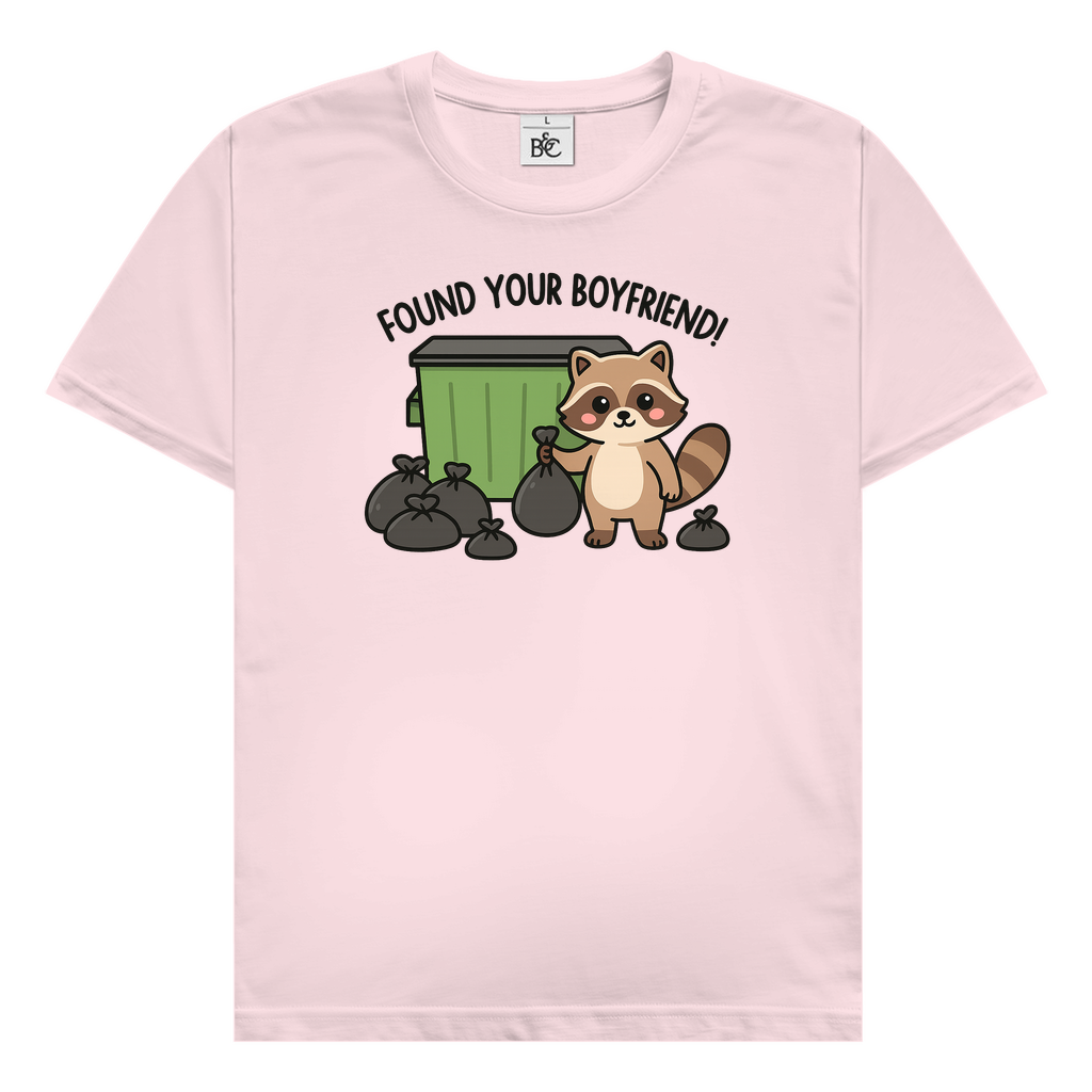 Found your boyfriend T-Shirt
