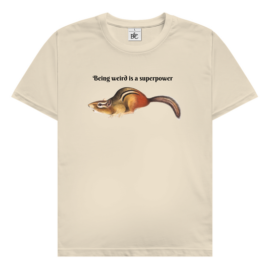 Being Weird Is A Superpower T-Shirt