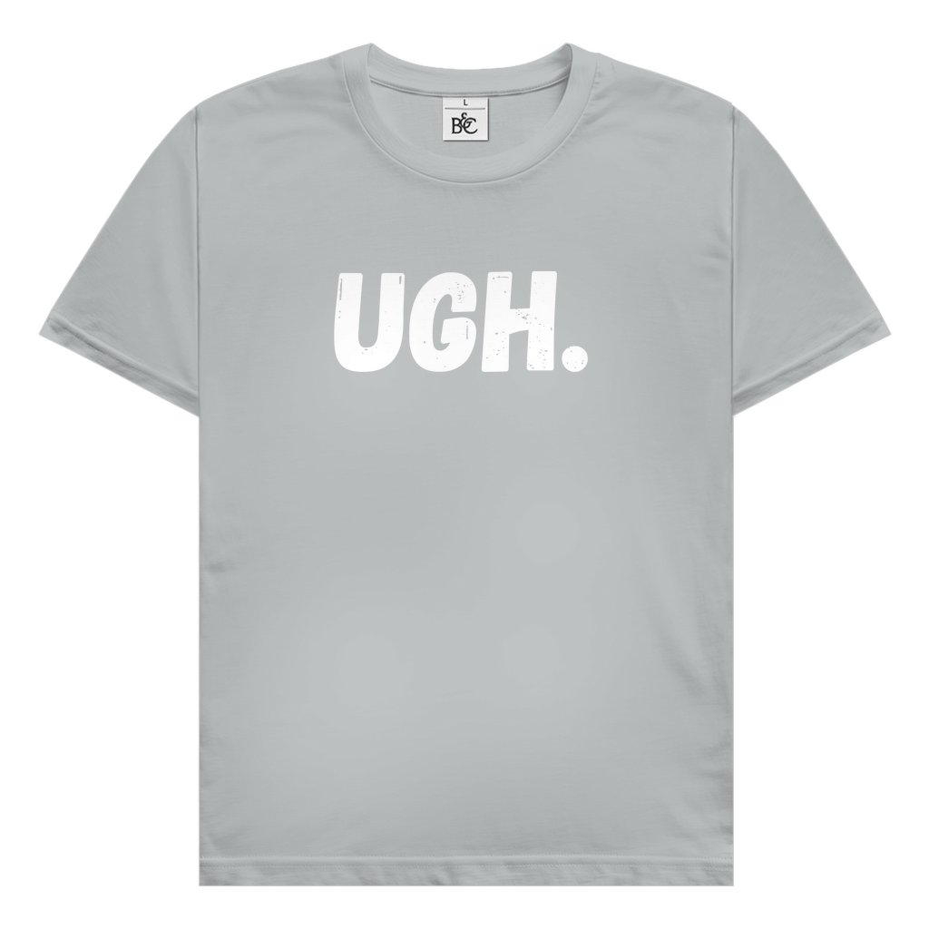 Ugh. T-Shirt