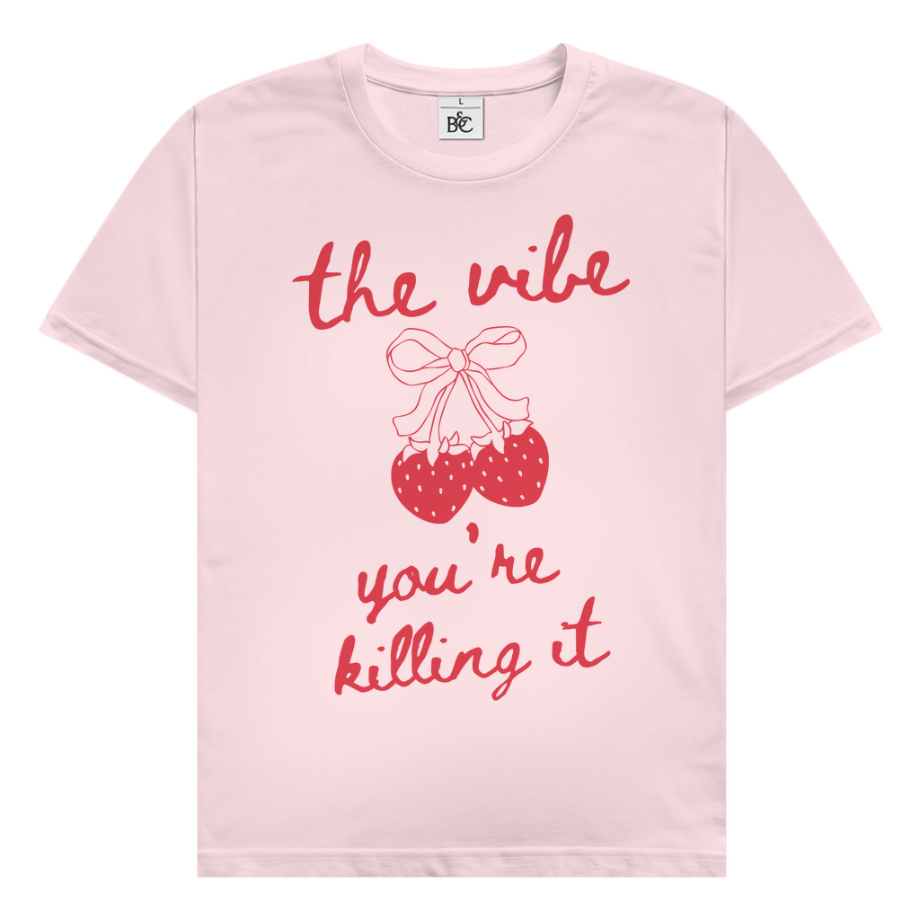 The vibe - you're killing it T-Shirt