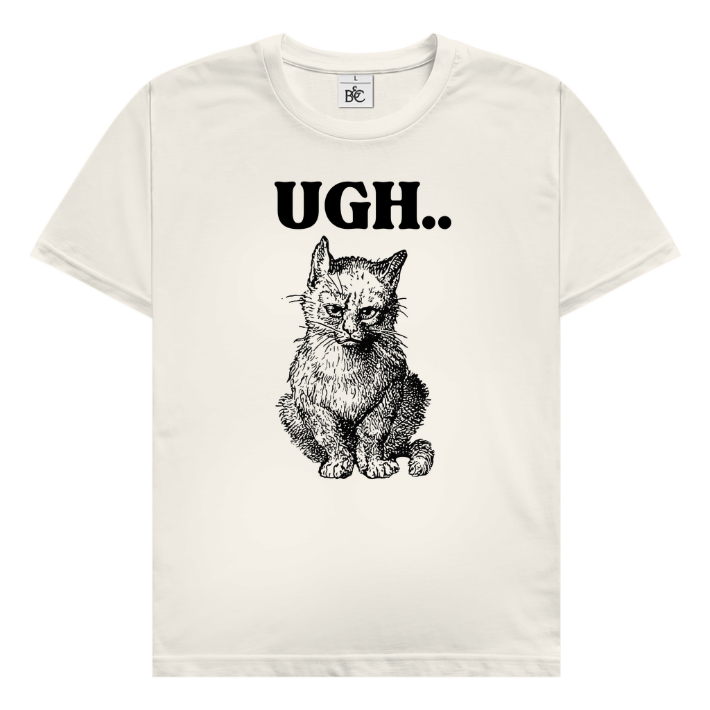 UGH… T-Shirt