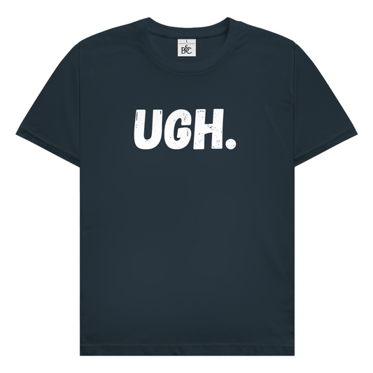 Ugh. T-Shirt