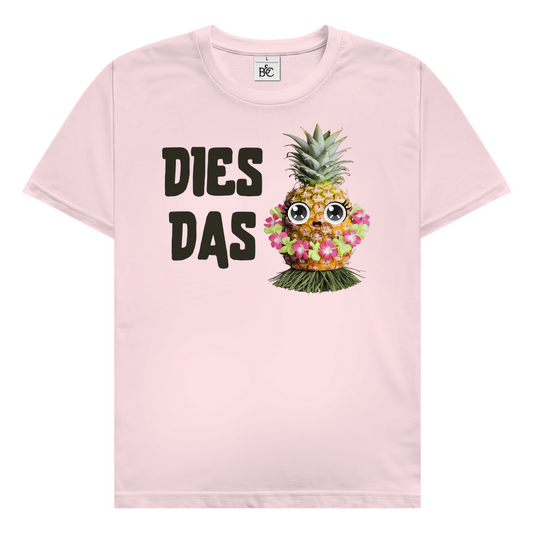 Dies Das Ananas T-Shirt