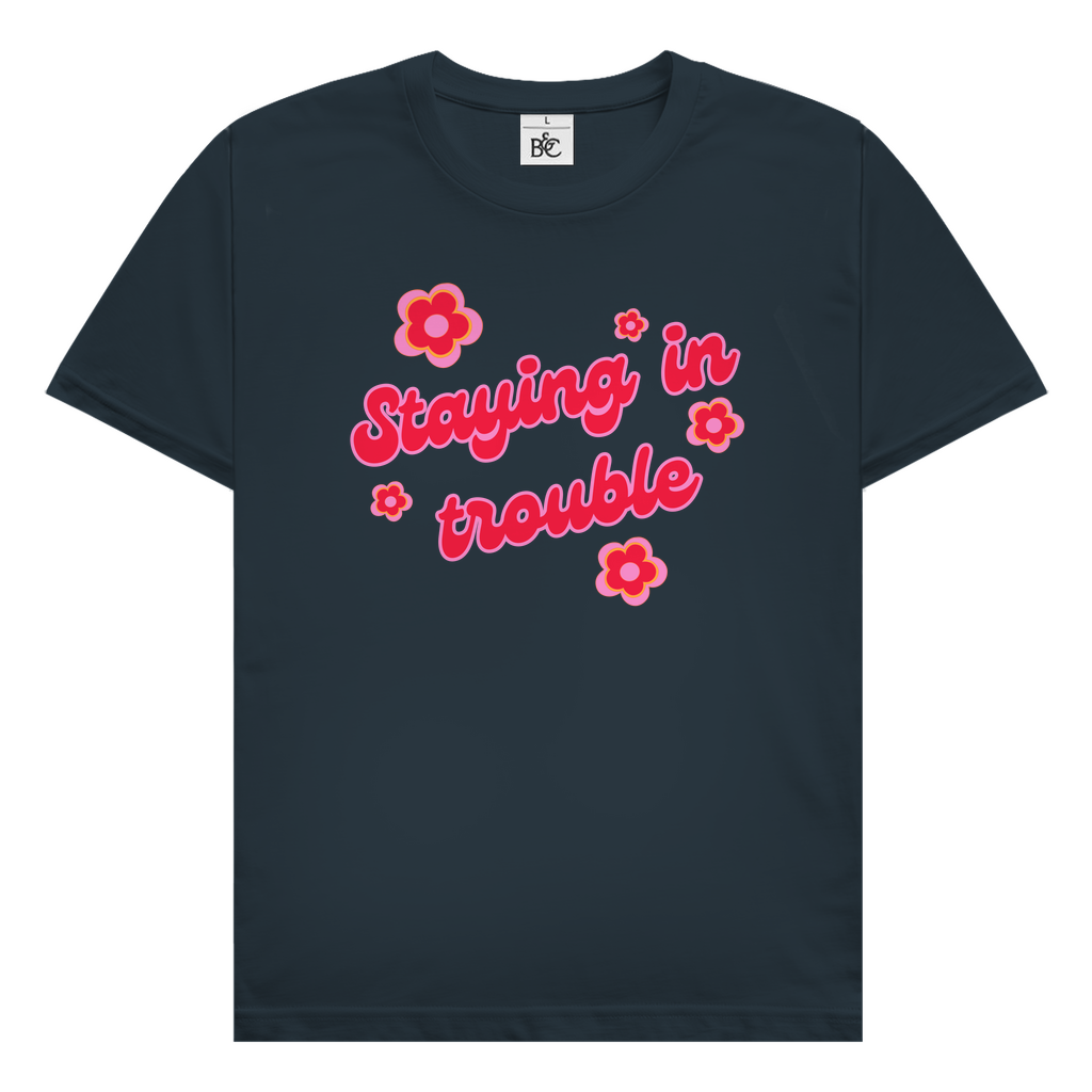 Staying in trouble T-Shirt