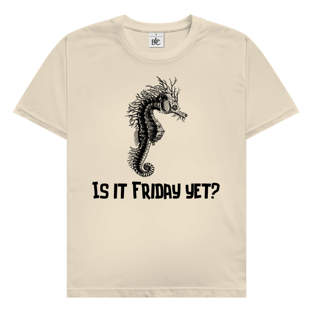 Is it Friday, yet?! T-Shirt