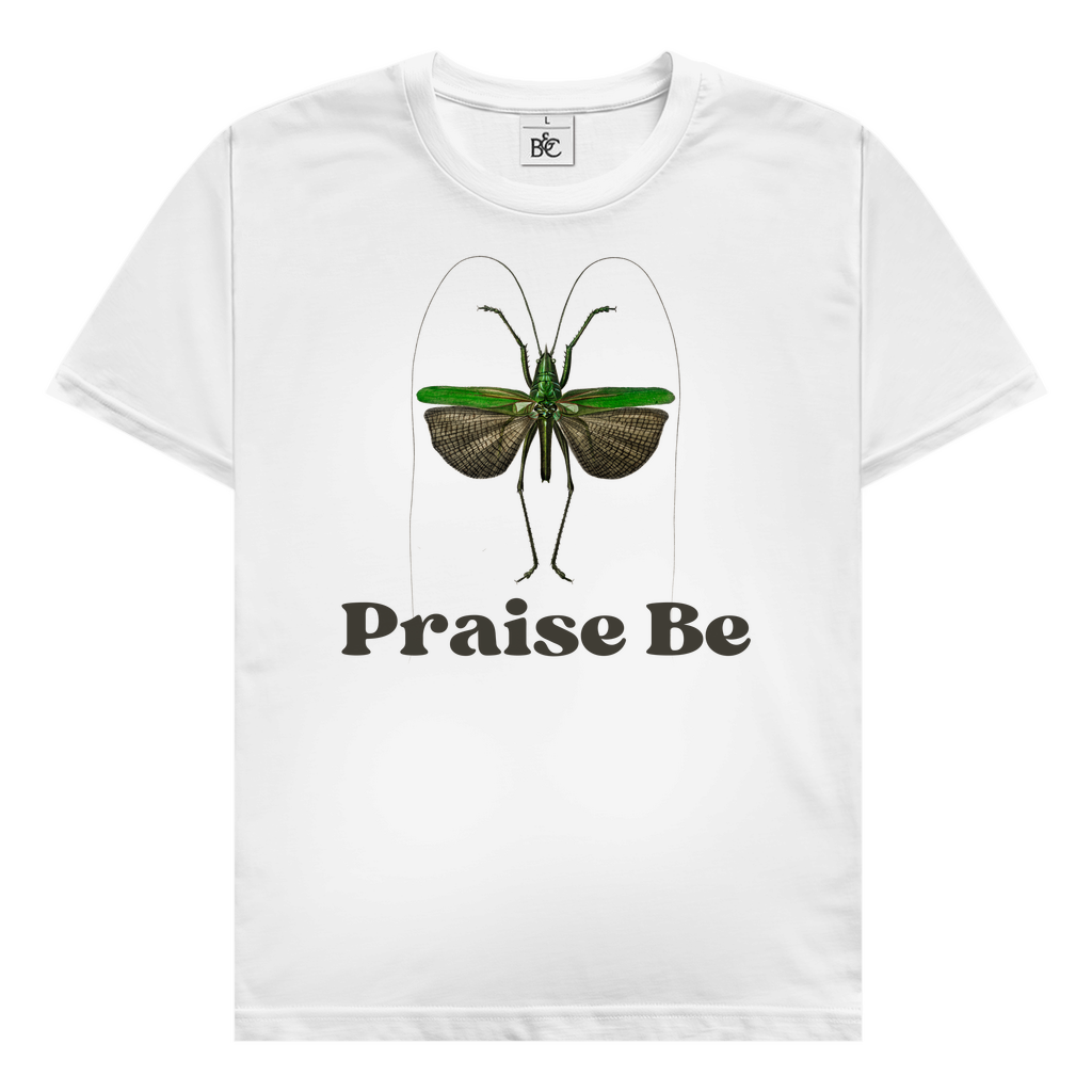 Praise Be T-Shirt