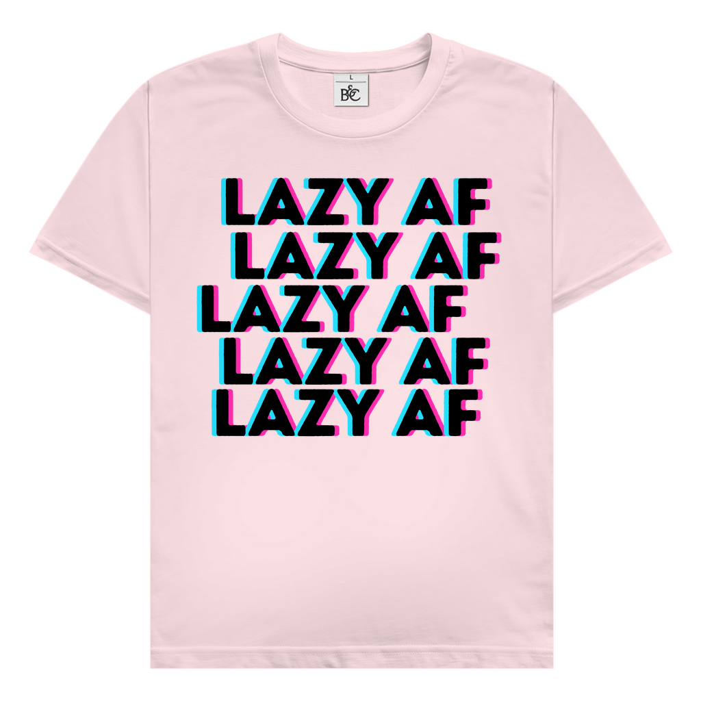 Lazy AF T-Shirt
