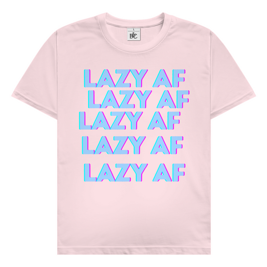 Lazy AF T-Shirt