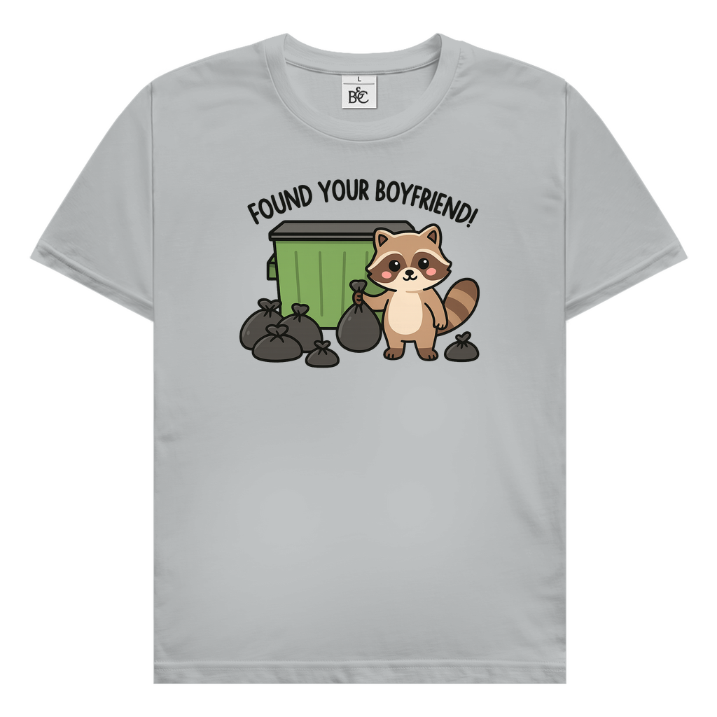 Found your boyfriend T-Shirt