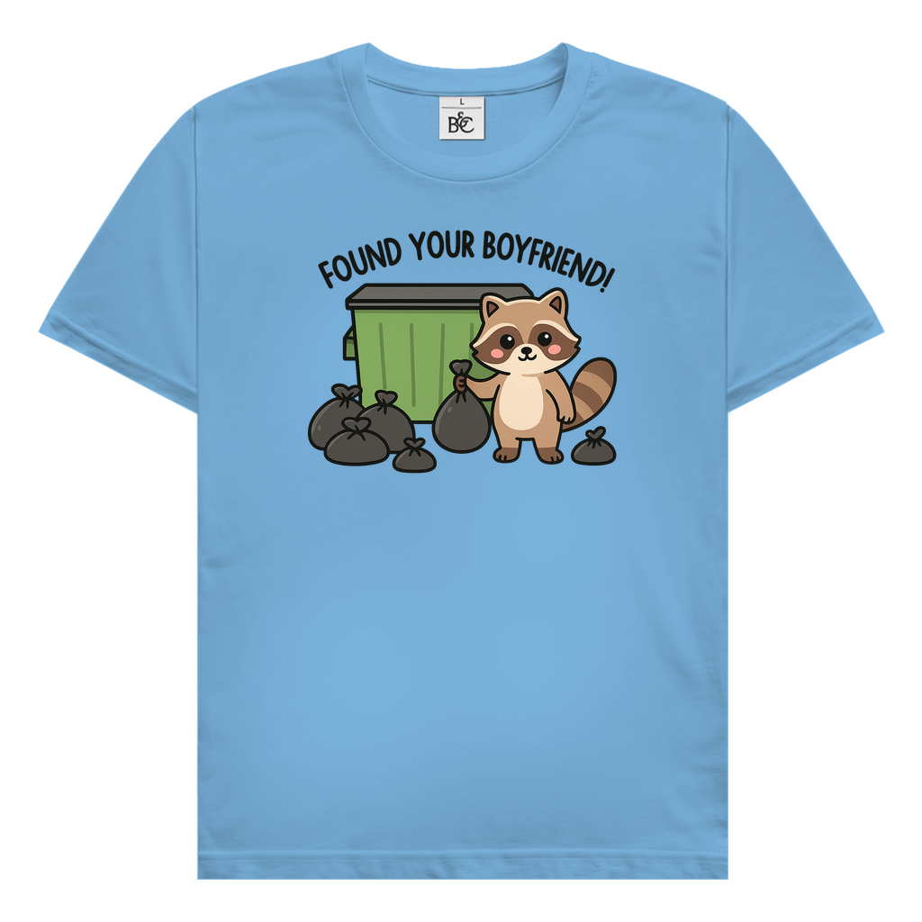 Found your boyfriend T-Shirt