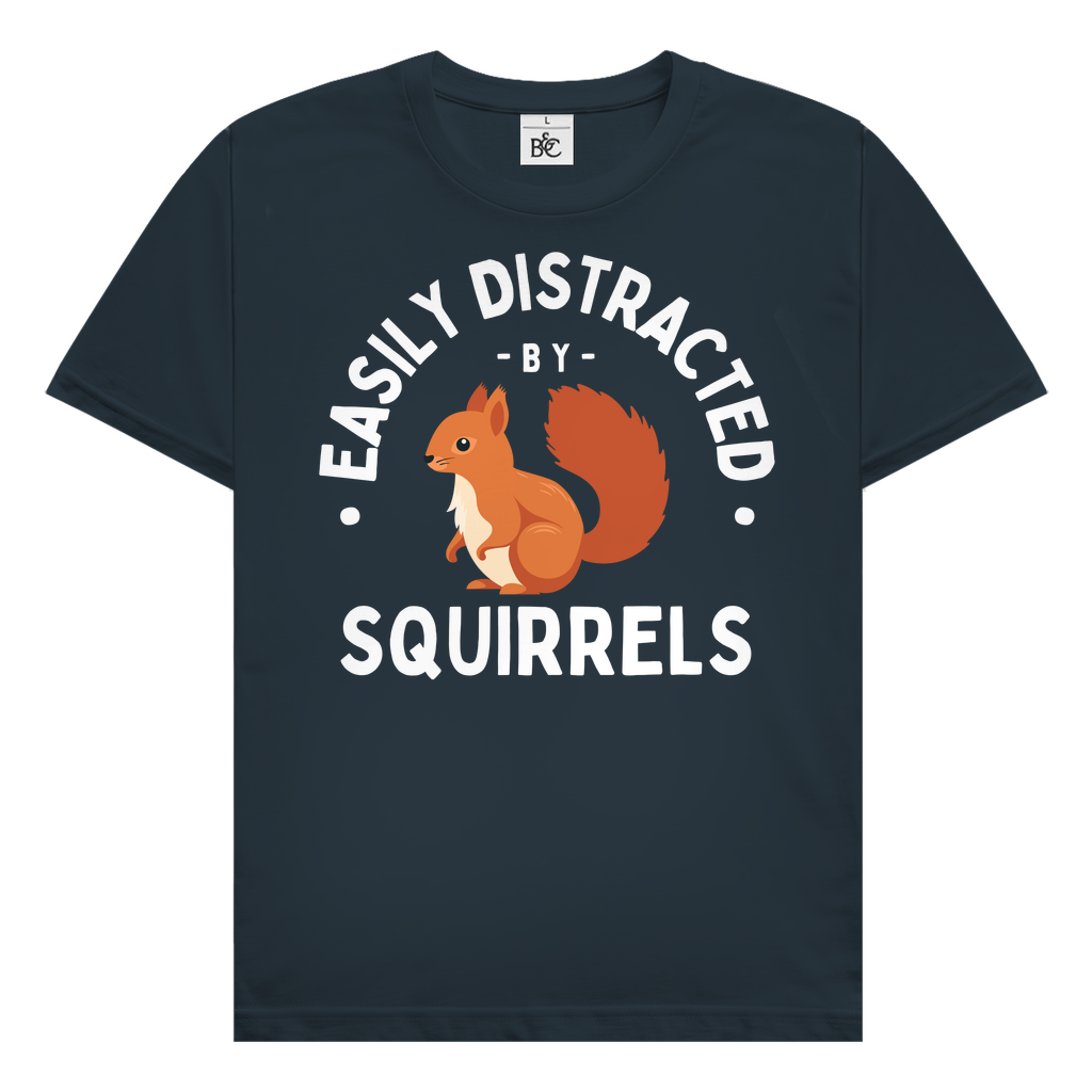 Easily distracted by squirrels T-Shirt
