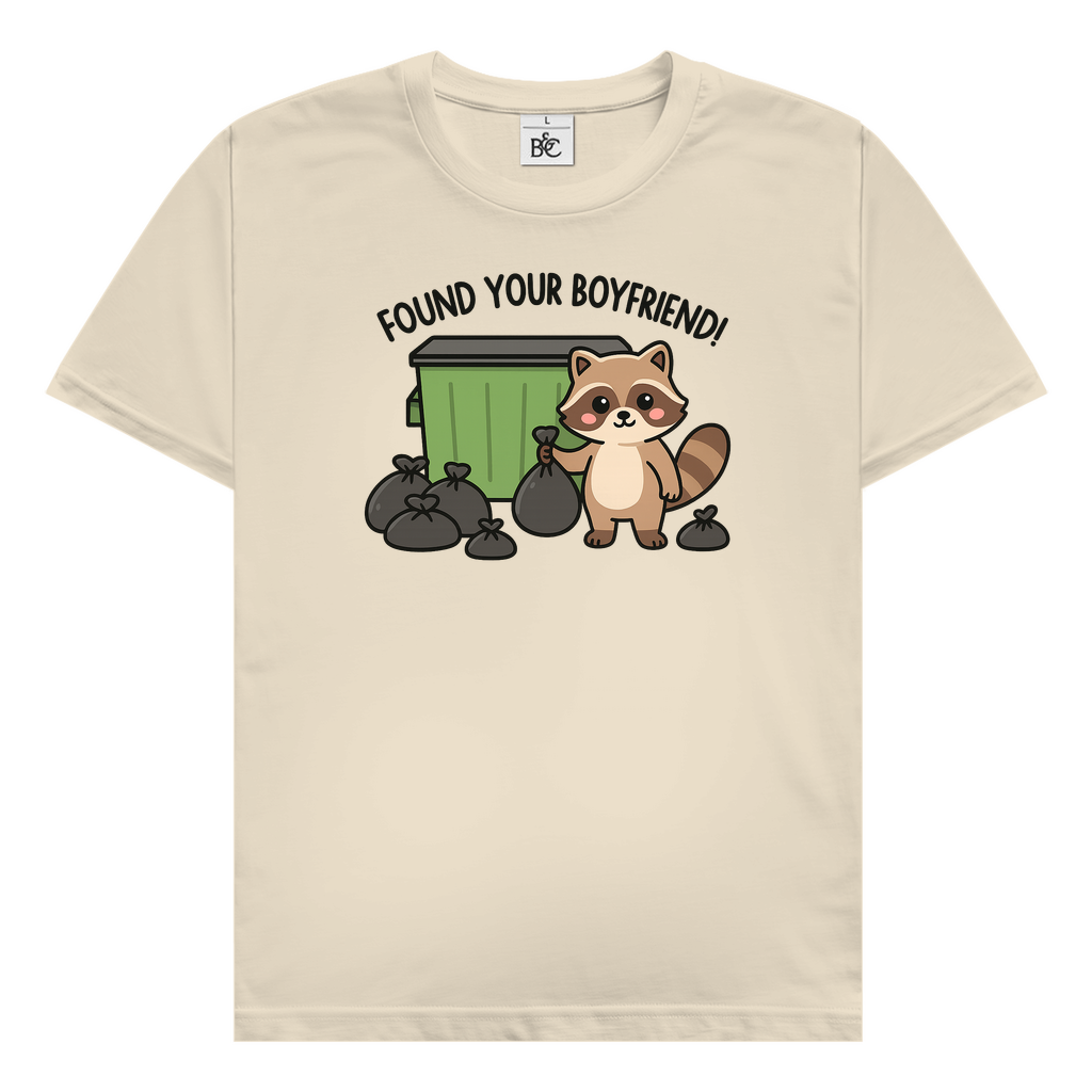 Found your boyfriend T-Shirt