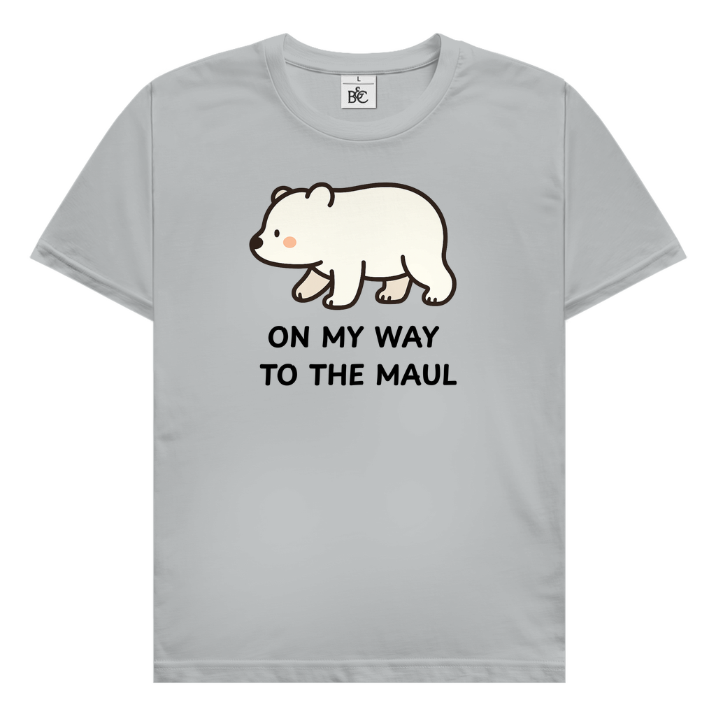 On my way to the maul T-Shirt