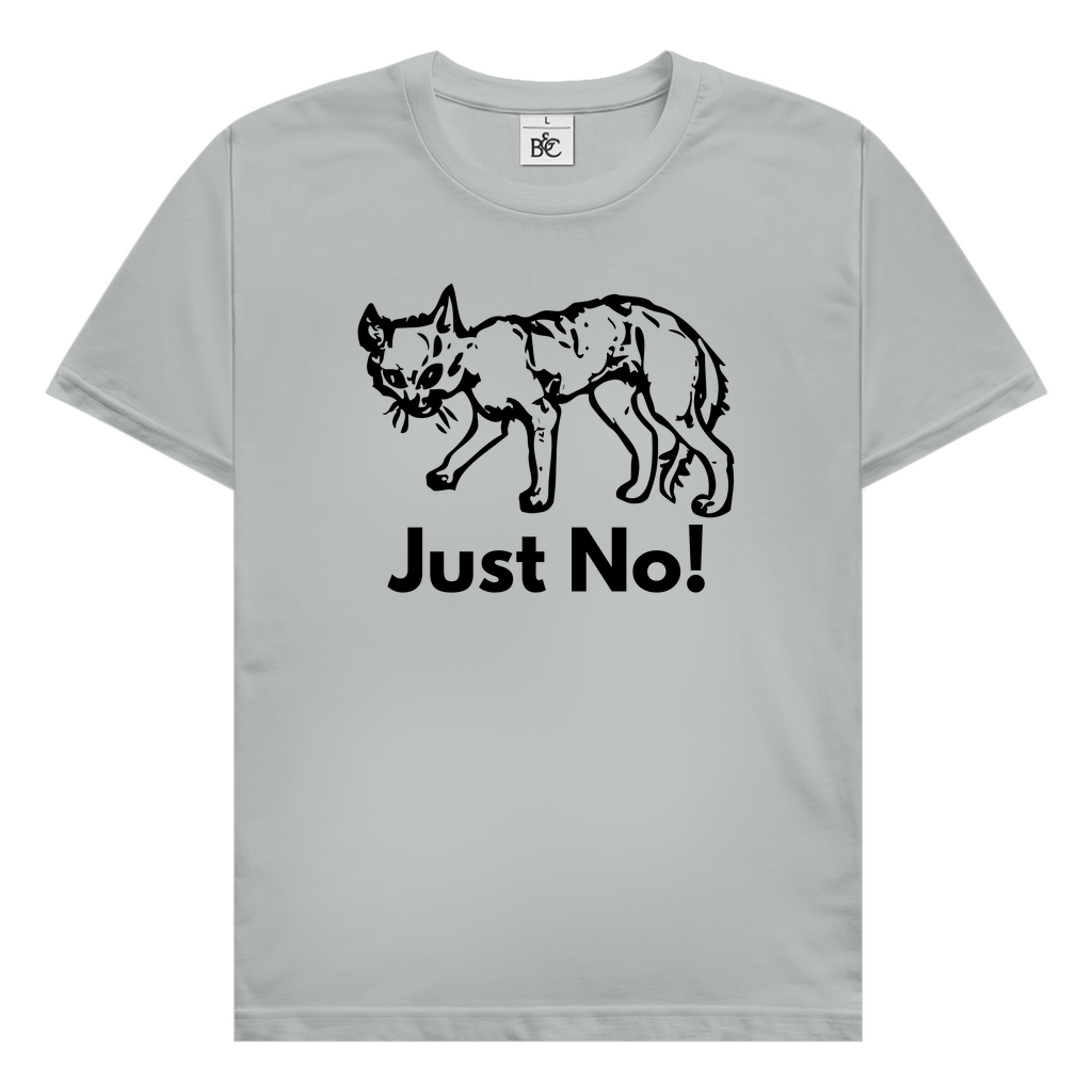 Just No! T-Shirt