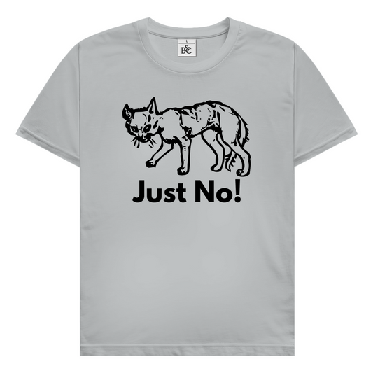 Just No! T-Shirt