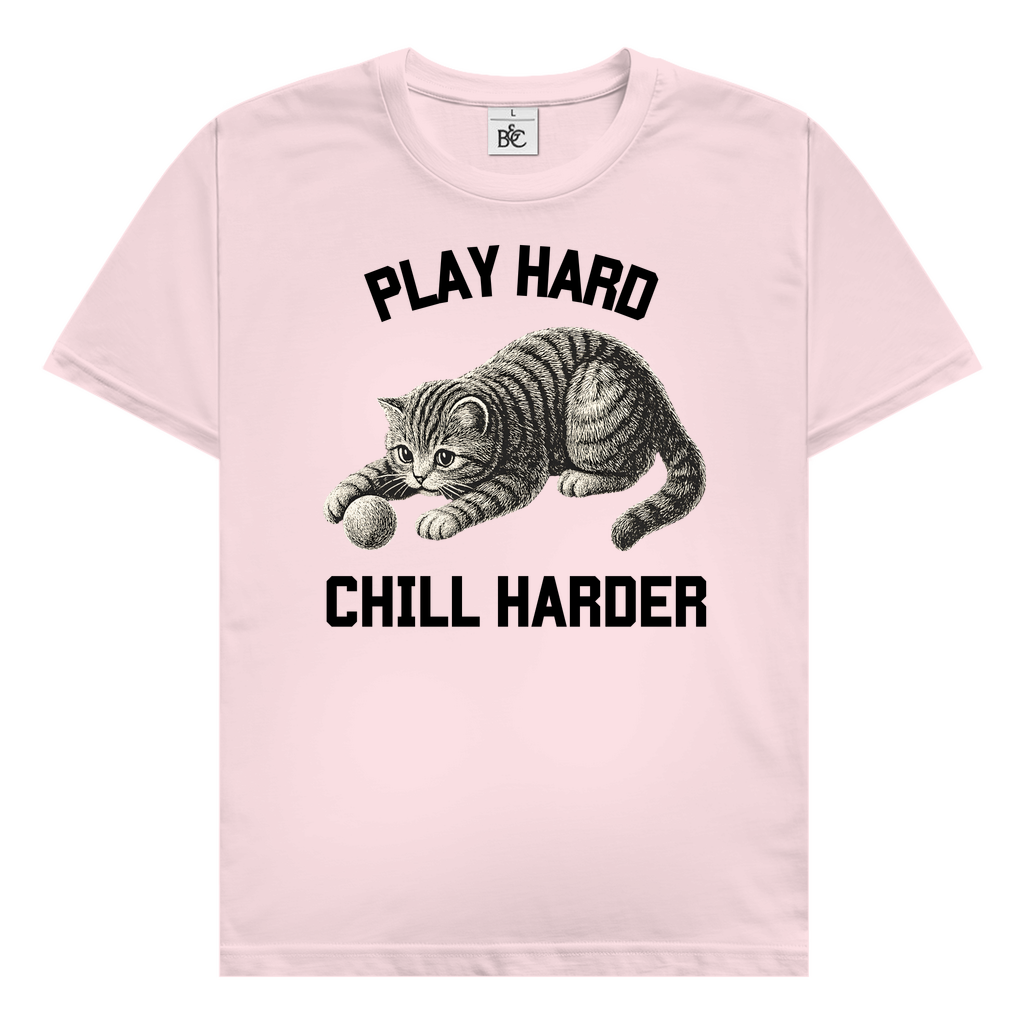 Play hard chill harder T-Shirt