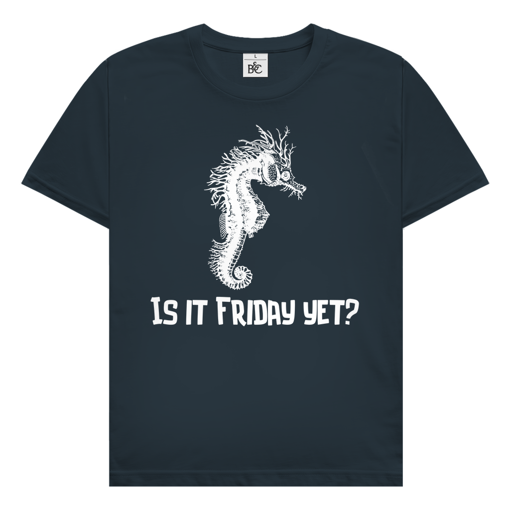 Is it Friday, yet?! T-Shirt