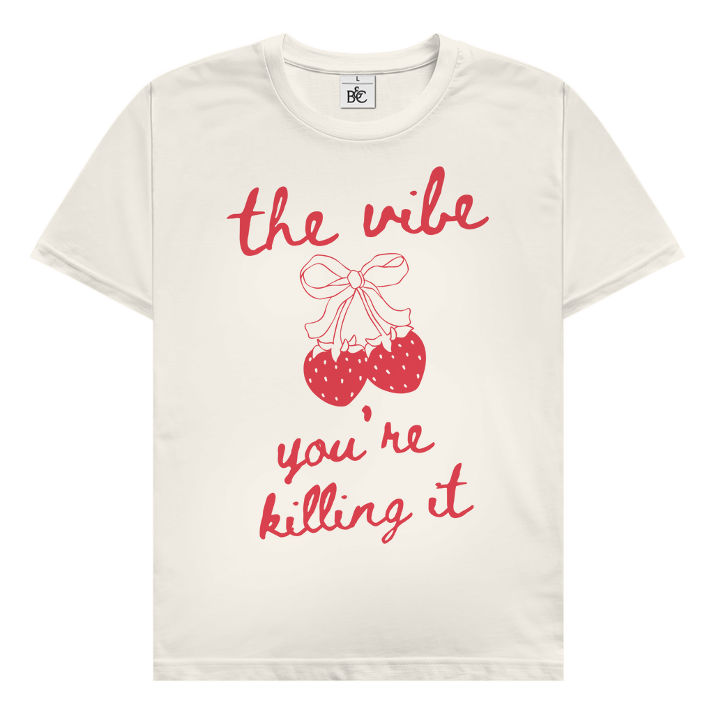 The vibe - you're killing it T-Shirt
