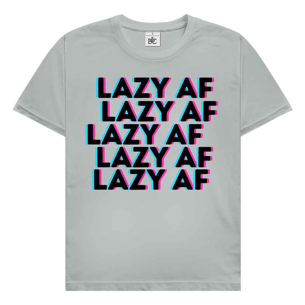 Lazy AF T-Shirt