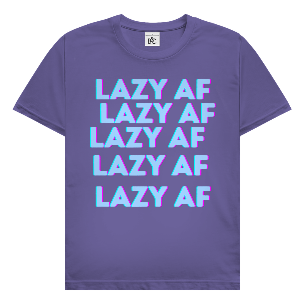 Lazy AF T-Shirt