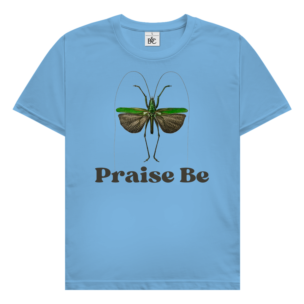 Praise Be T-Shirt